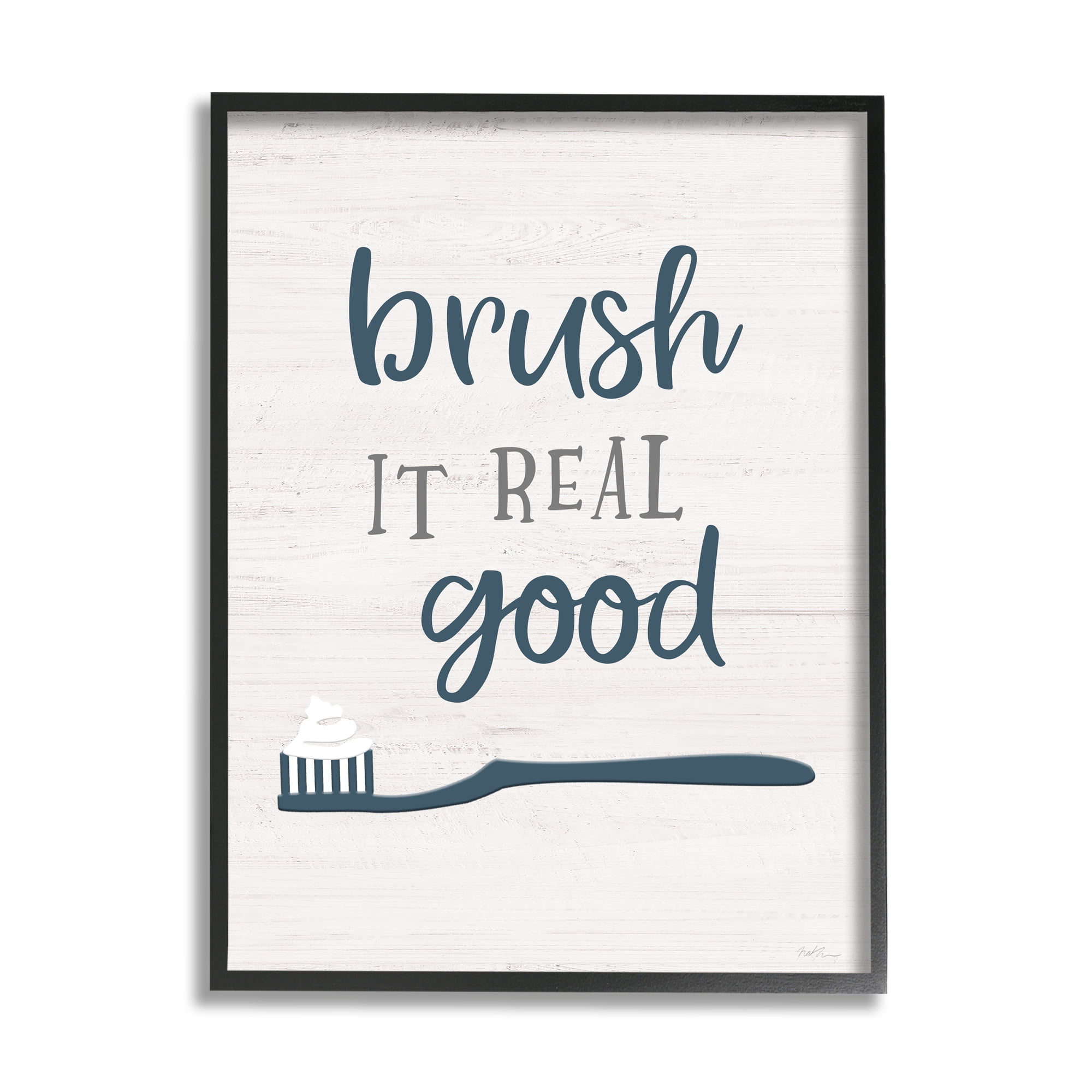 Stupell Industries Brush It Real Good Phrase Dental Hygiene Humor Typography Painting Black Framed Art Print Wall Art, 11 x 14