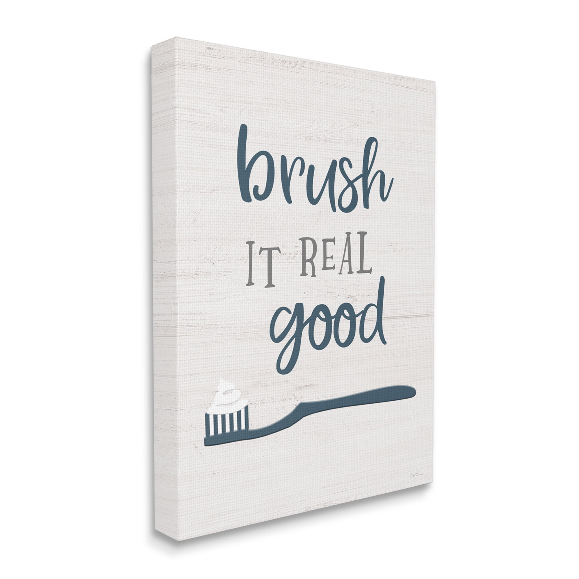 Stupell Industries Brush It Real Good Phrase Dental Hygiene Humor Typography Painting Gallery Wrapped Canvas Print Wall Art, 24 x 30