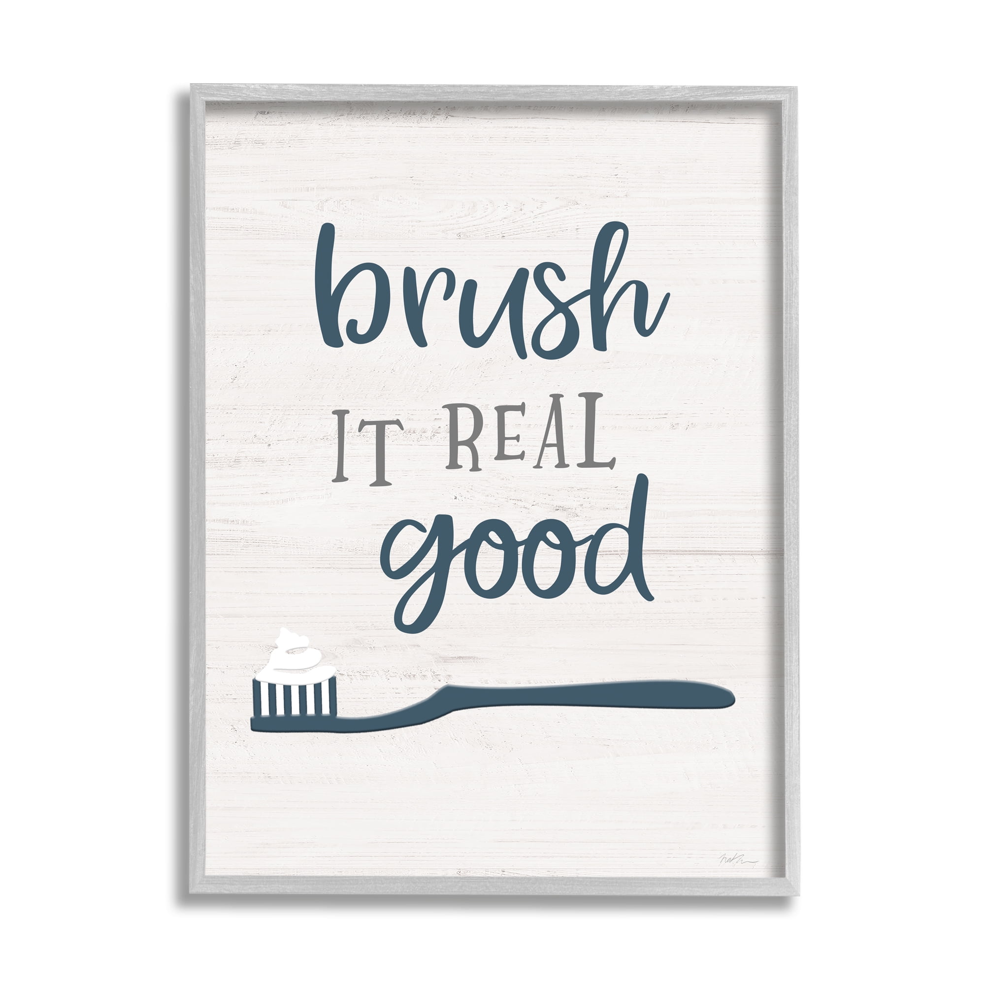 Stupell Industries Brush It Real Good Phrase Dental Hygiene Humor Typography Painting Gray Framed Art Print Wall Art, 16 x 20