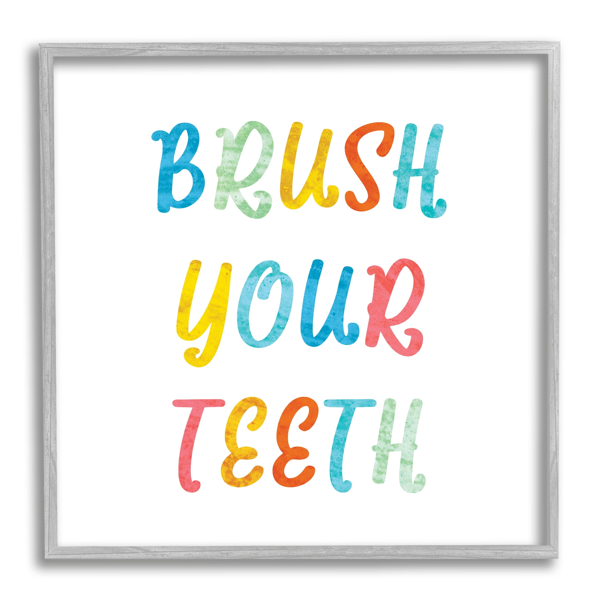 Stupell Industries Brush Your Teeth Dental Hygiene Kids Typography Typography Painting Gray Framed Art Print Wall Art, 24 x 24