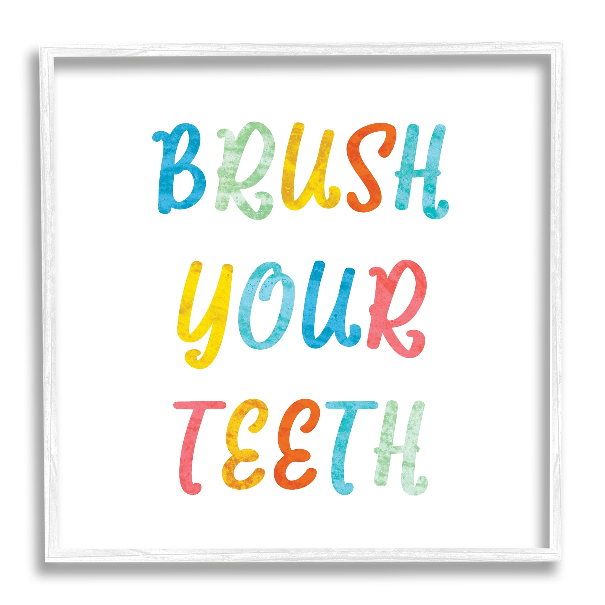 Stupell Industries Brush Your Teeth Dental Hygiene Kids Typography Typography Painting White Framed Art Print Wall Art, 12 x 12