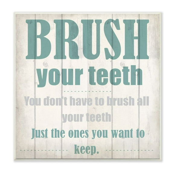 Stupell Industries Brush Your Teeth Funny Word Bathroom Wood Textured Design Wall Plaque Art by Kimberly Allen