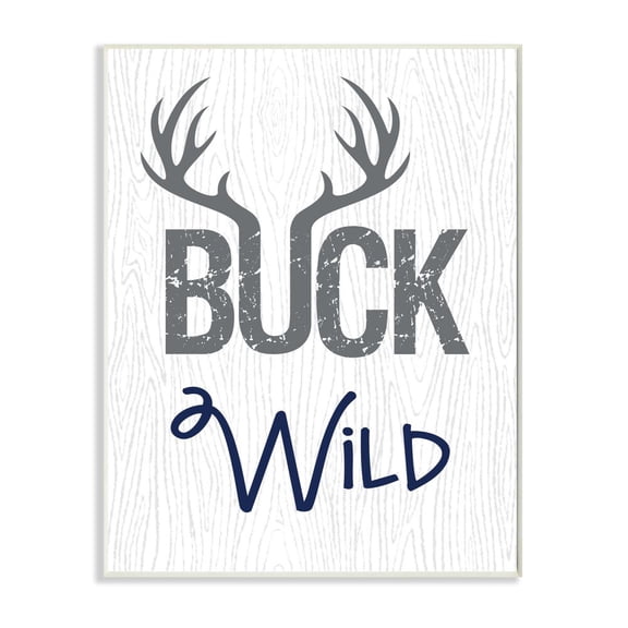Stupell Industries Buck Wild Phrase Antler Typography Kids' Rustic Sign Wall Plaque Design by Ashley Calhoun, 13" x 19"