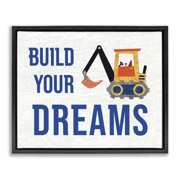 Stupell Industries Build Your Dreams Quotes and Sayings Painting Black Floater Framed Canvas Art Print Wall Art, 21 x 17
