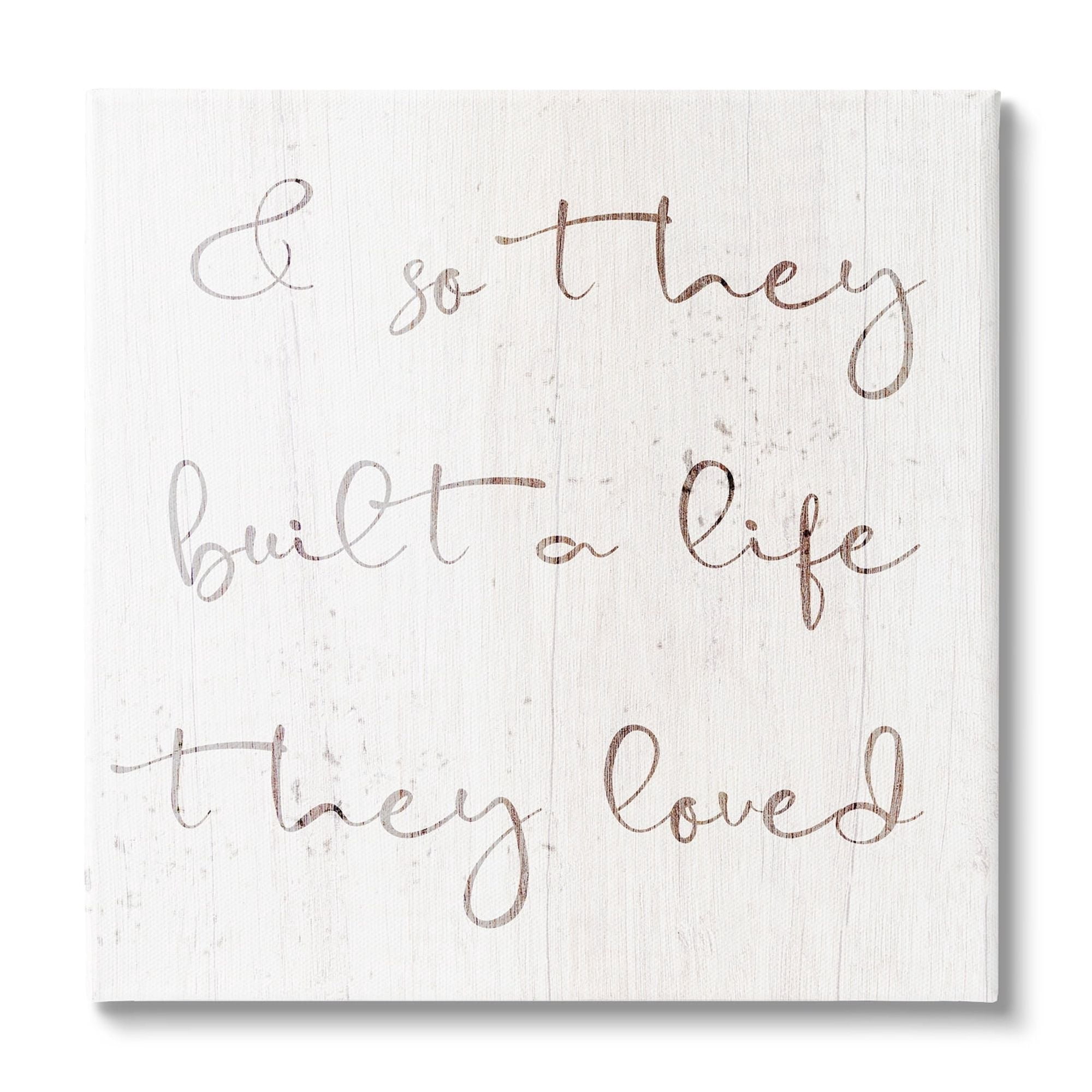 Stupell Industries Built A Life They Loved Romance Inspirational Painting Gallery Wrapped Canvas Print Wall Art