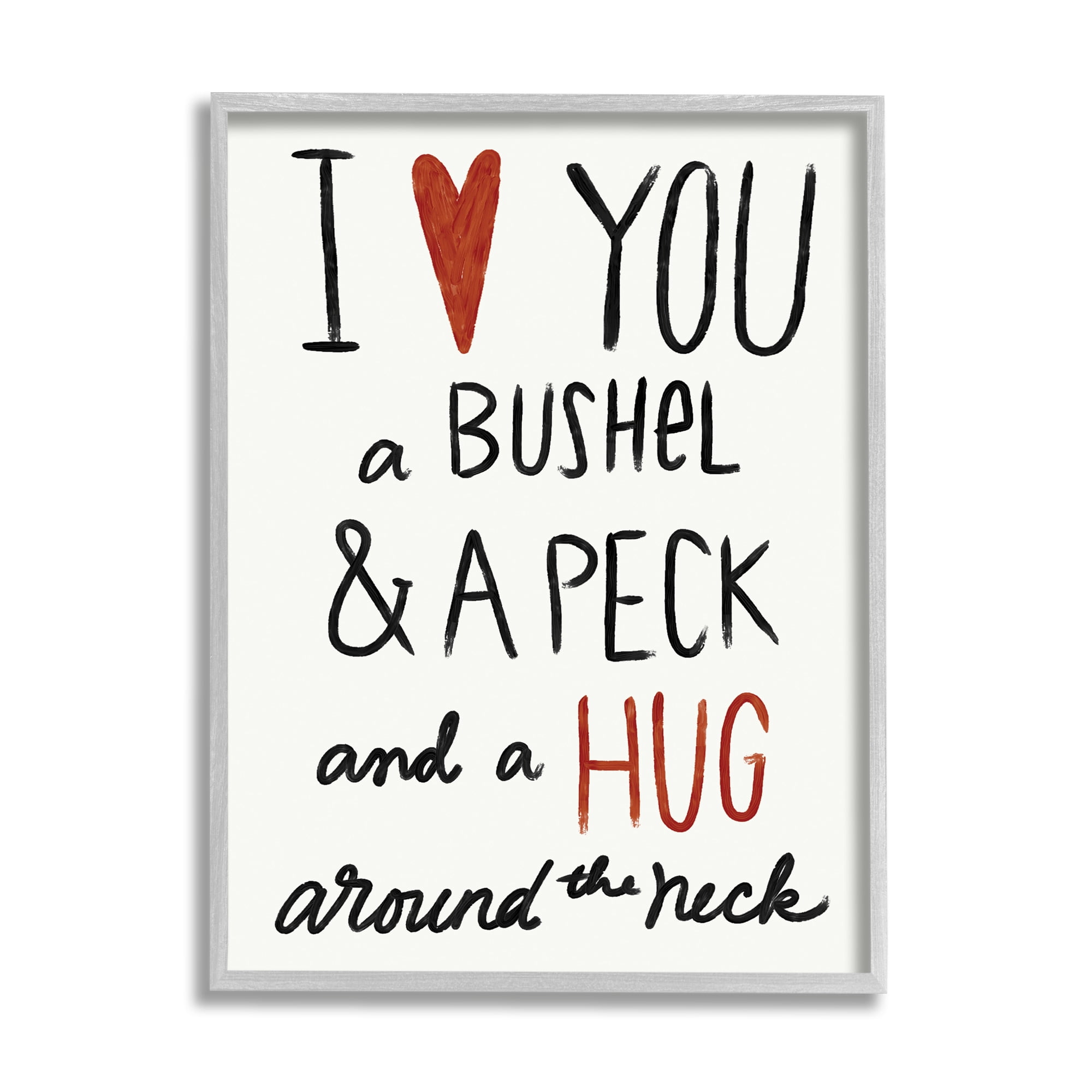 Stupell Industries Bushel and a Peck and a Hug Around The Neck Graphic Art Framed Art Print Wall Art, 24x30, By Katie Doucette