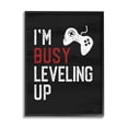 thumbnail image 1 of Stupell Industries Busy Leveling Up Video Game Controller Sign, 11 x 14, Design by Lux + Me Designs, 1 of 5
