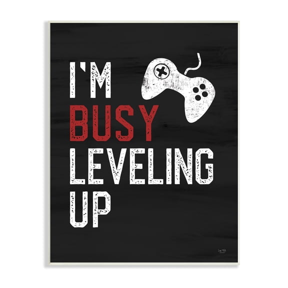 Stupell Industries Busy Leveling Up Video Game Controller Sign, 13 x 19, Design by Lux + Me Designs