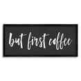 thumbnail image 1 of Stupell Industries But First Coffee Calligraphy Script Kitchen Phrase Graphic Art Black Framed Art Print Wall Art, Design by Lettered and Lined, 1 of 5