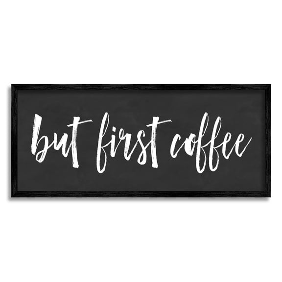 Stupell Industries But First Coffee Calligraphy Script Kitchen Phrase Graphic Art Black Framed Art Print Wall Art, Design by Lettered and Lined