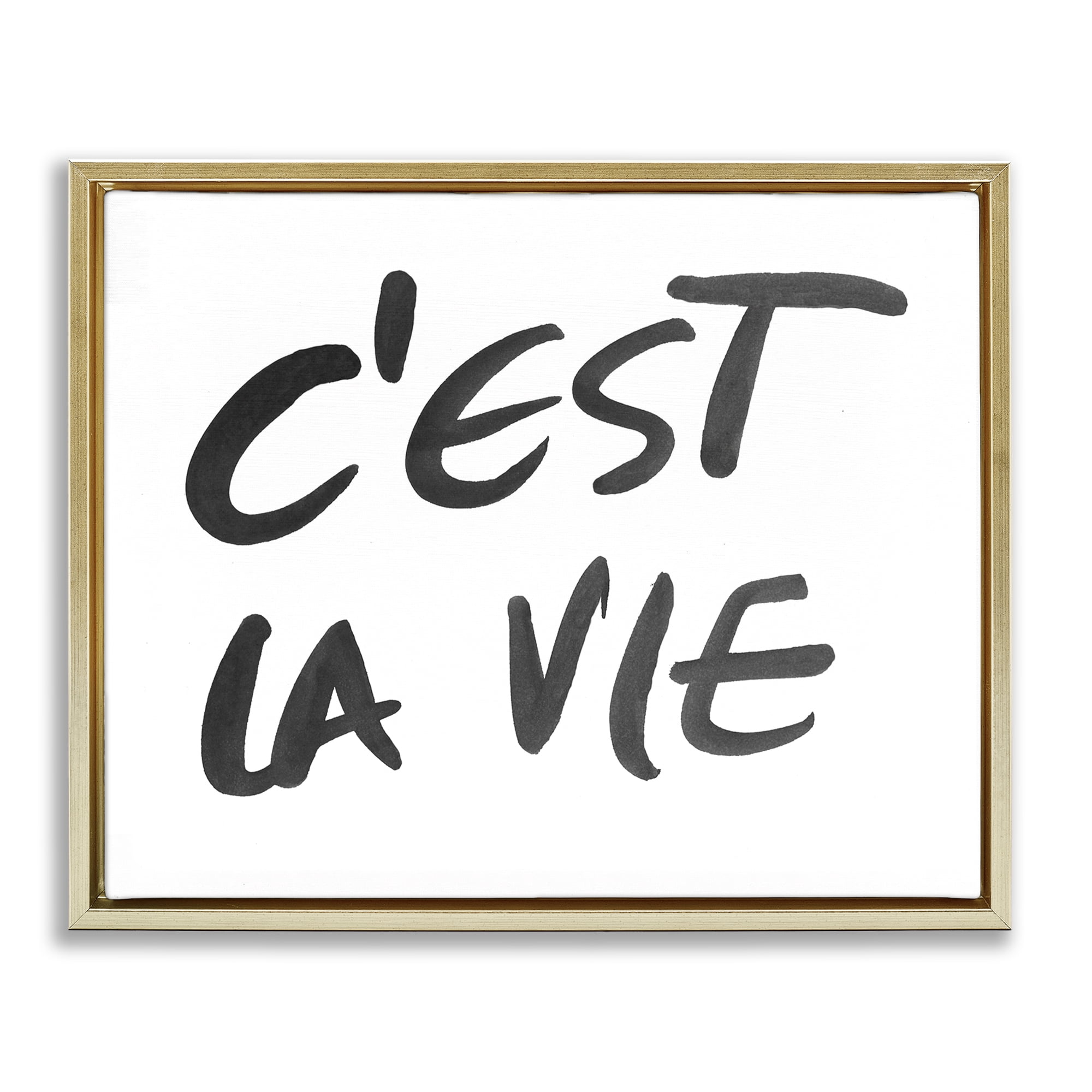 Stupell Industries C'est La Vie Minimal Text Gold Framed Floater Canvas Wall Art, design by SD Graphics Studio