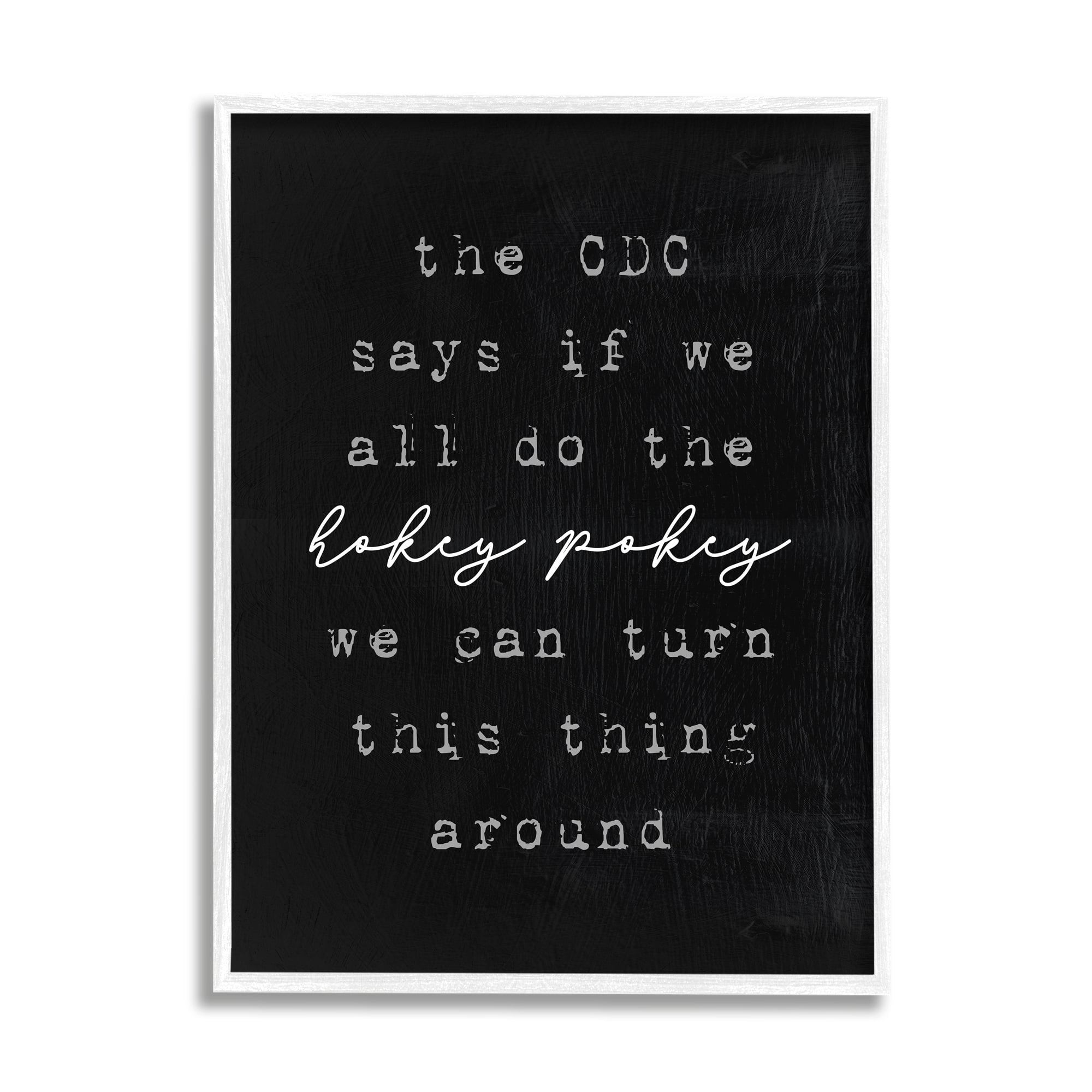 Stupell Industries CDC Says Do Hokey Pokey to Turn Around Funny Phrase, 24 x 30, Design by Lil' Rue
