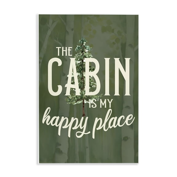Stupell Industries Cabin is Happy Places Green Wall Plaque Art design by Kim Allen, 15 x 10