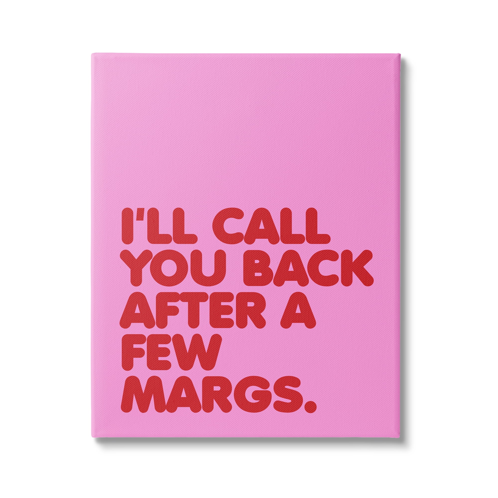 Stupell Industries Call You Back Funny Phrase Inspirational Painting Gallery Wrapped Canvas Art Print Wall Art, 16 x 20