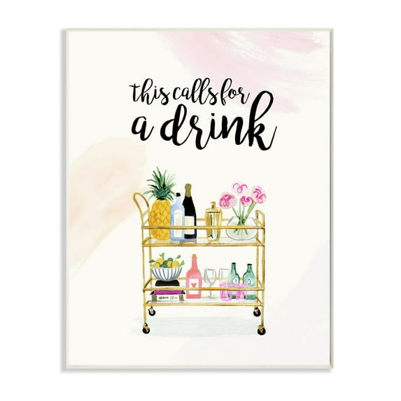 Stupell Industries Calls for a Drink Quote Glam Cart Cocktail Alcohol Watercolor Wall Plaque Design by Victoria Borges
