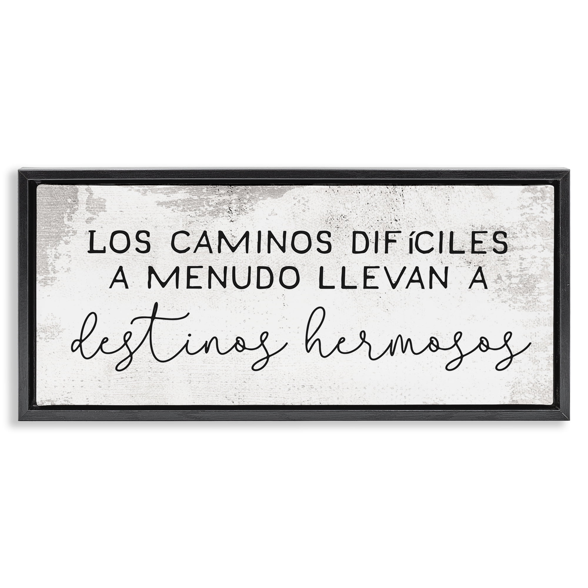 Stupell Industries Caminos Difíciles, Destinos Hermosos Inspirational Quotes & Sayings Painting Black Floater Framed Art Print Wall Art, 25 x 11