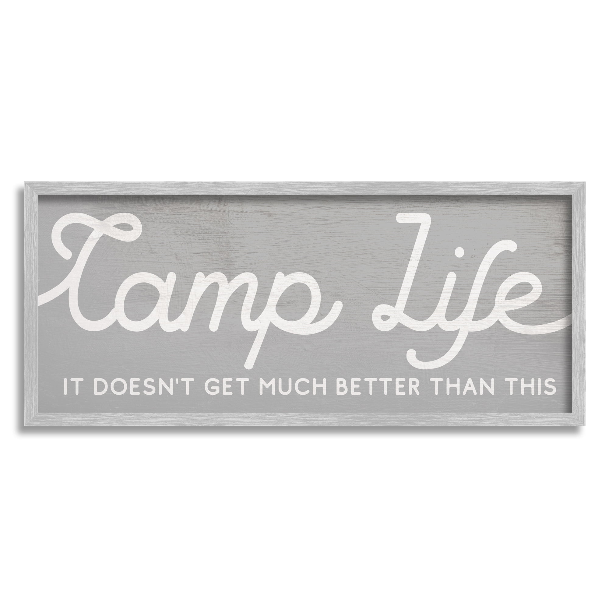 Stupell Industries Camp Life Better Than This Phrase Adventure Motivation Inspirational Painting Gray Framed Art Print Wall Art, 10 x 24