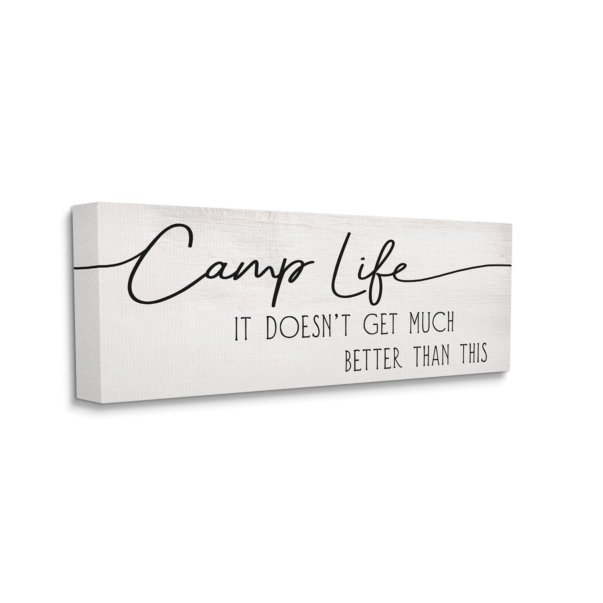 Stupell Industries Camp Life Doesn't Get Much Better Adventure Motivation Inspirational Painting Gallery Wrapped Canvas Print Wall Art, 17 x 40