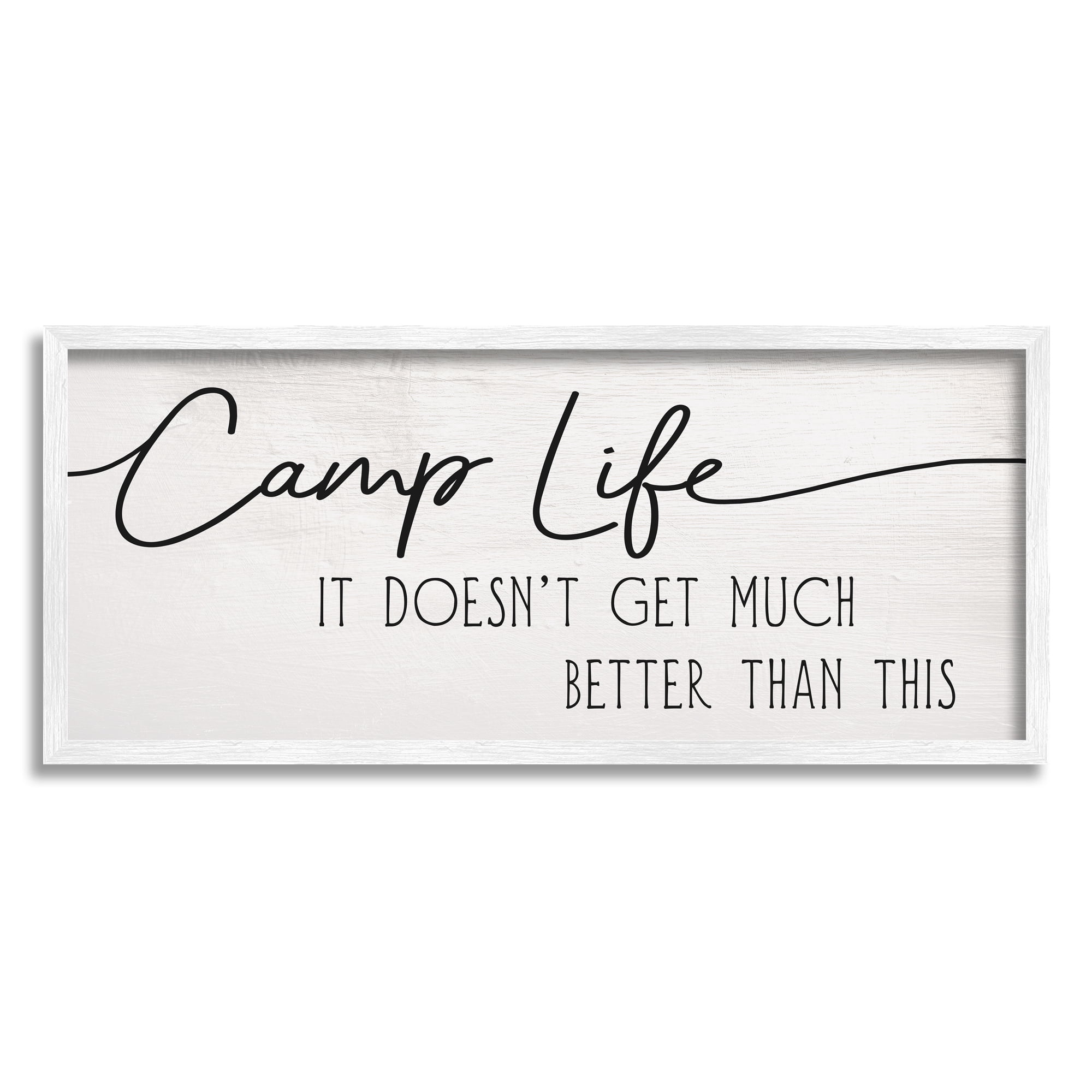 Stupell Industries Camp Life Doesn't Get Much Better Adventure Motivation Inspirational Painting White Framed Art Print Wall Art, 10 x 24