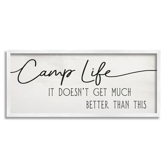 Stupell Industries Camp Life Doesn't Get Much Better Adventure Motivation Inspirational Painting White Framed Art Print Wall Art, 13 x 30