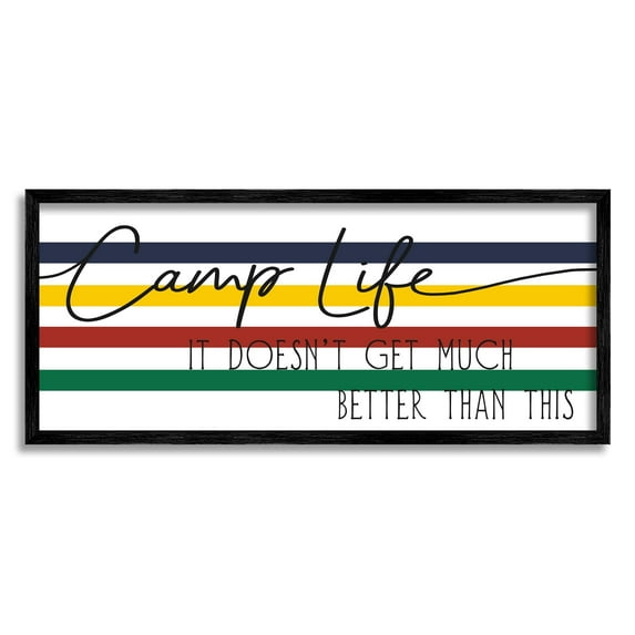 Stupell Industries Camp Life Doesn't Get Much Better Positivity Striped, 24 x 10, Design by Daphne Polselli
