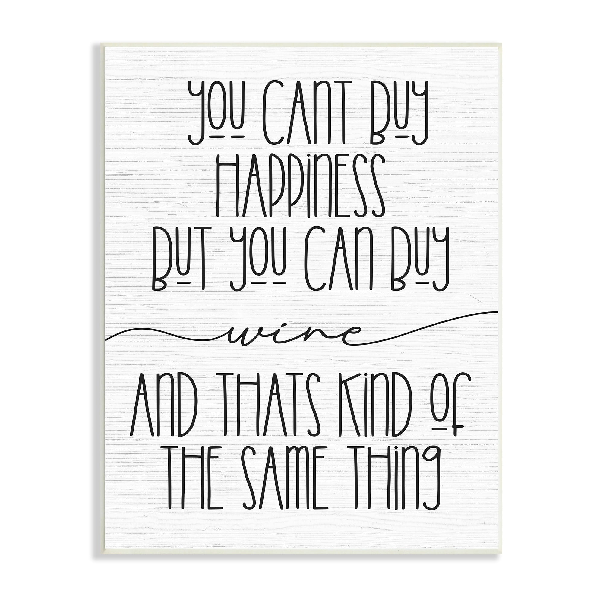 Stupell Industries Can Buy Wine and Happiness Humorous Bar Sign,13 x 19, Design by Daphne Polselli