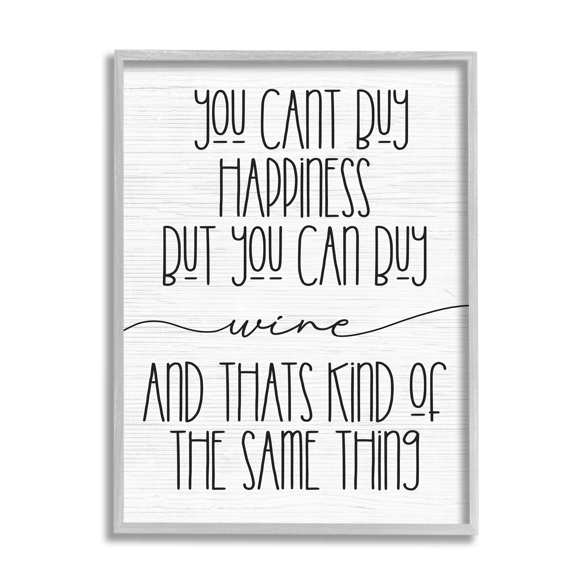 Stupell Industries Can Buy Wine and Happiness Humorous Bar Sign,24 x 30, Design by Daphne Polselli