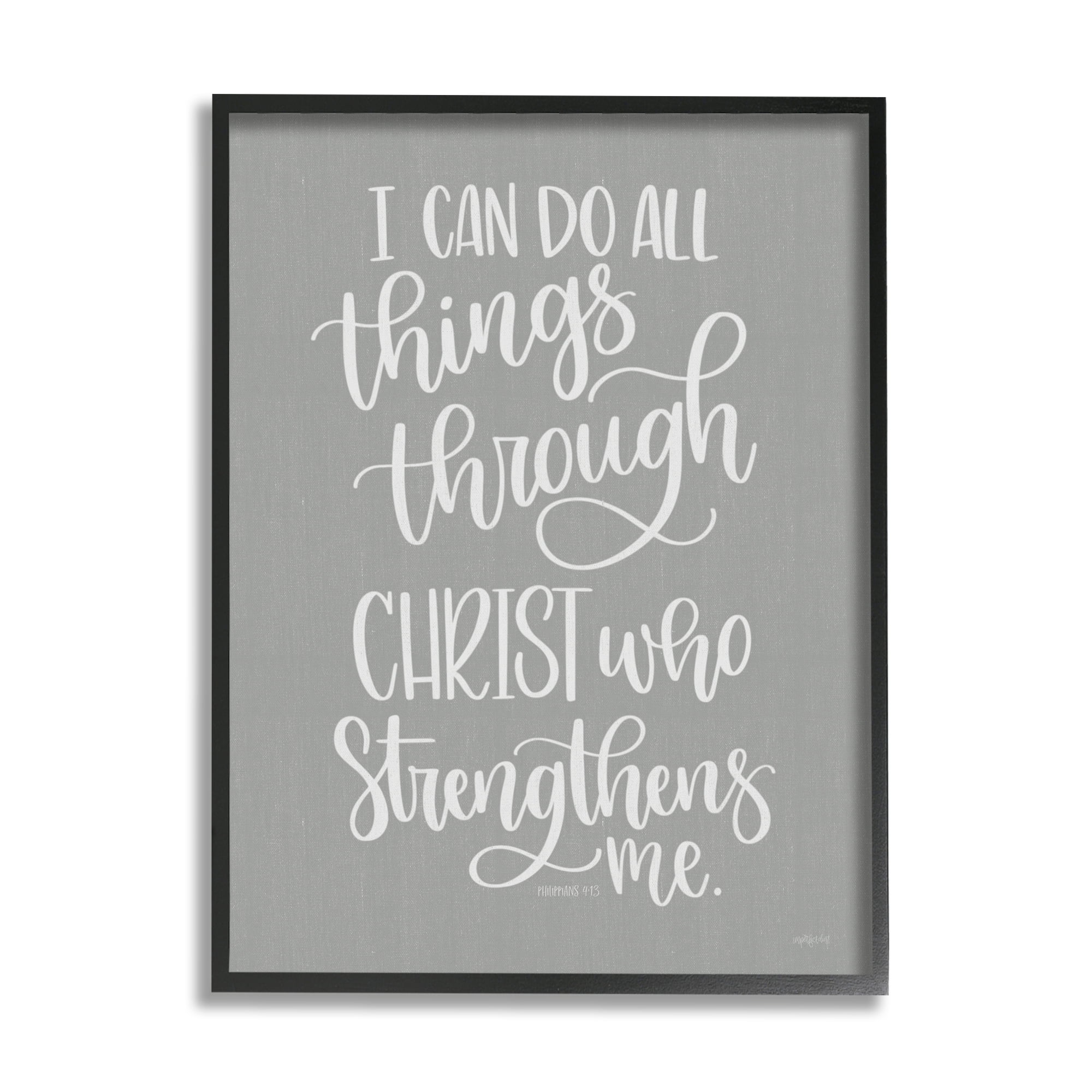 Stupell Industries Can Do All Things Through Christ Motivational Spiritual Phrase Graphic Art Black Framed Art Print Wall Art, 11x14, by Imperfect Dust