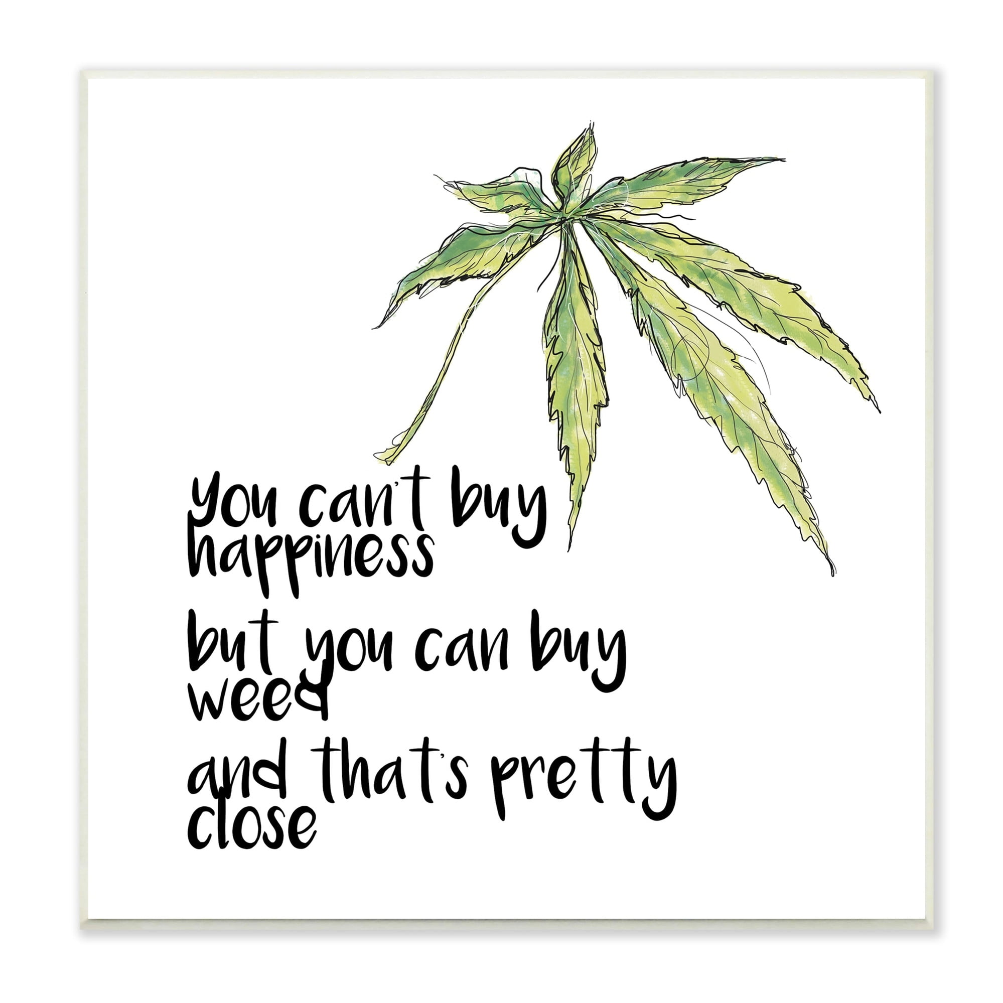 Stupell Industries Can't Buy Happiness Funny Hemp Botanical Saying Graphic Art Unframed Art Print Wall Art, Design by J. Weiss
