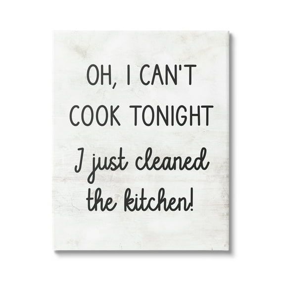 Stupell Industries Can't Cook Just Cleaned Food & Beverage Painting Gallery Wrapped Canvas Art Print Wall Art, 16 x 20