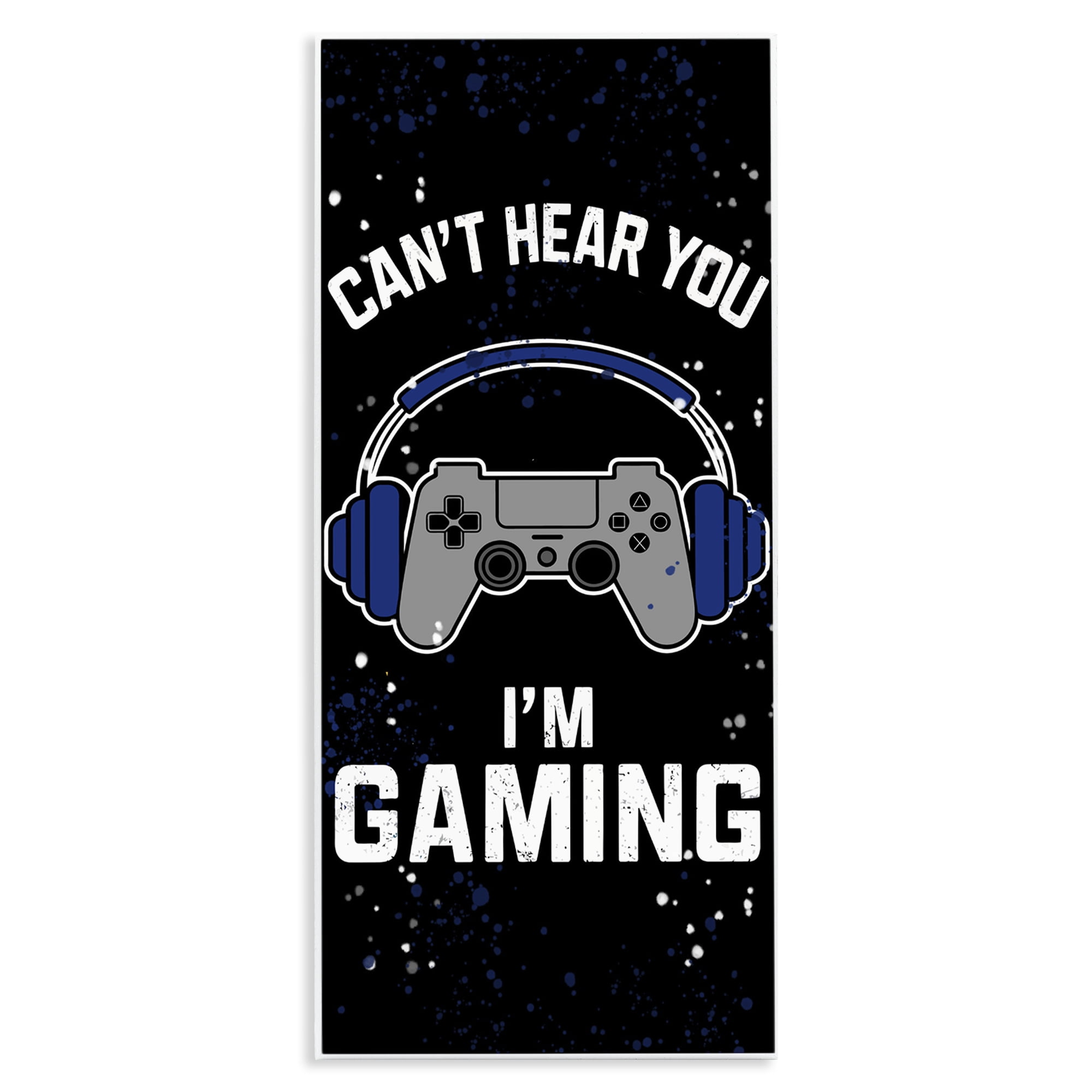 Stupell Industries Can't Hear You Gaming Wall Plaque Art, design by Kim Allen