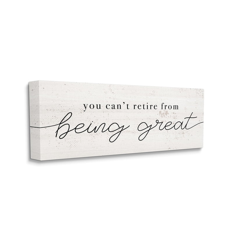 Stupell Industries Can't Retire Being Great Phrase Retirement Humor Canvas Wall Art, 13 x 30, Design by Daphne Polselli