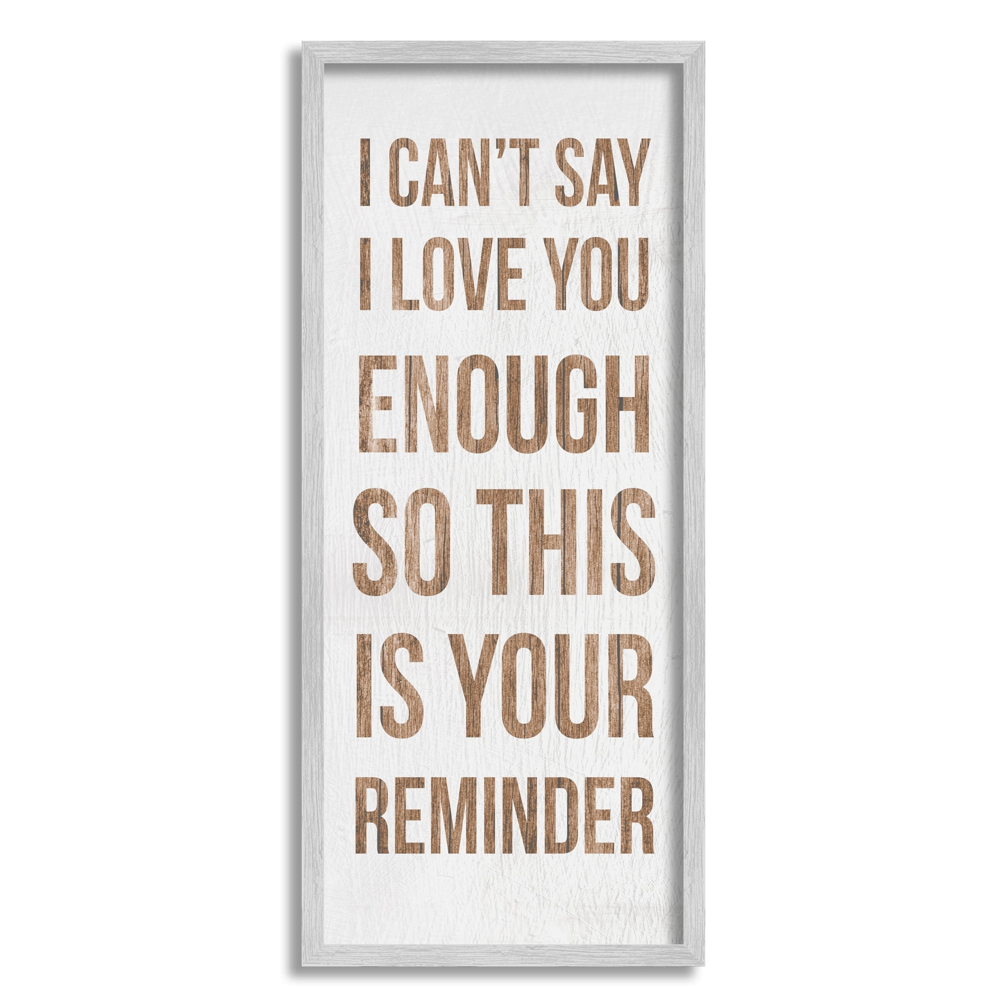 Stupell Industries Can't Say Love You Enough Romantic Reminder Sign,10 x 24, Design by Daphne Polselli