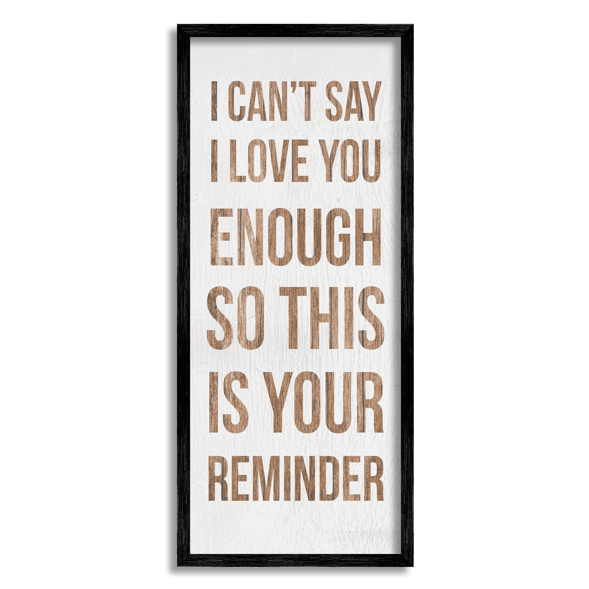 Stupell Industries Can't Say Love You Enough Romantic Reminder Sign,10 x 24, Design by Daphne Polselli