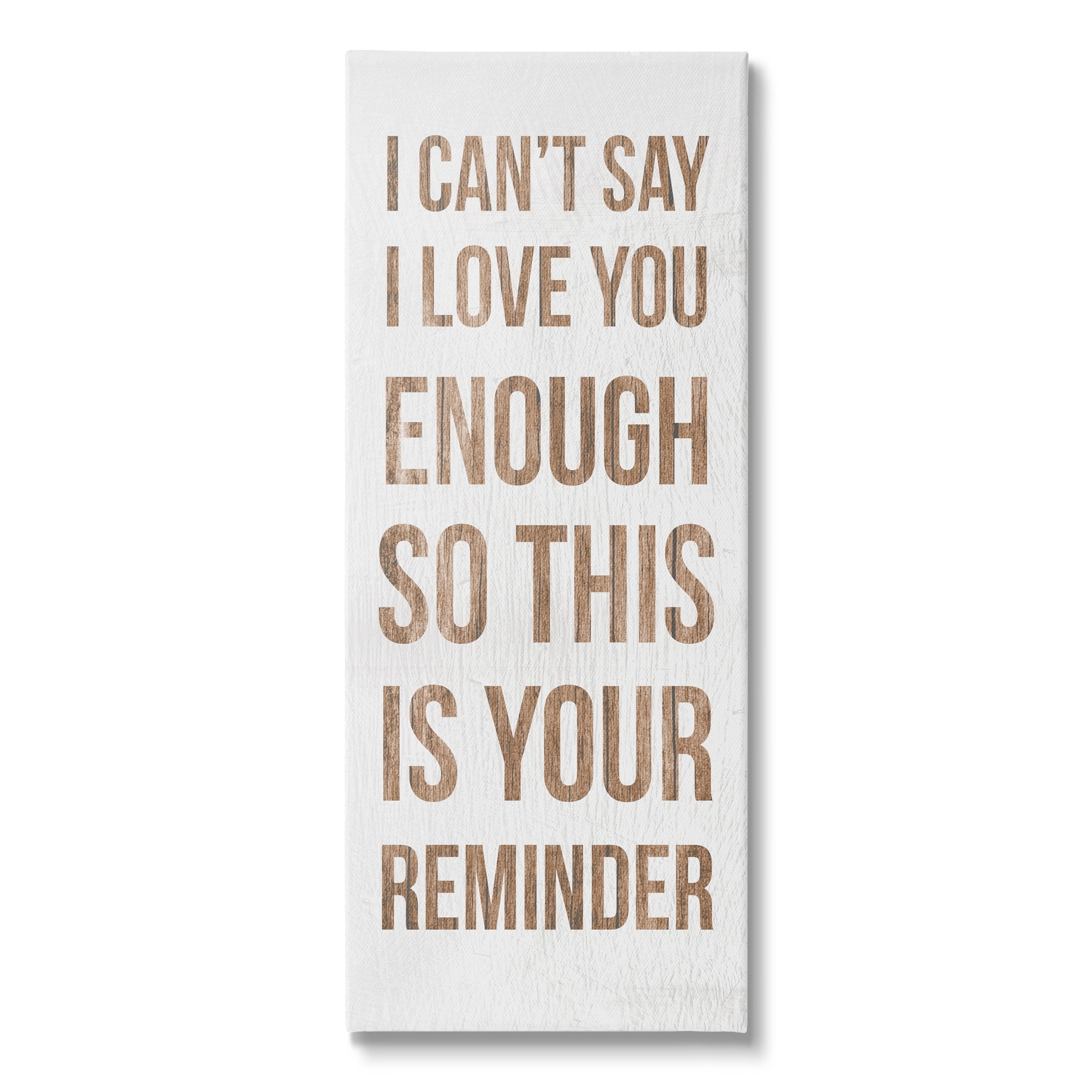 Stupell Industries Can't Say Love You Enough Romantic Reminder Sign,13 x 30, Design by Daphne Polselli