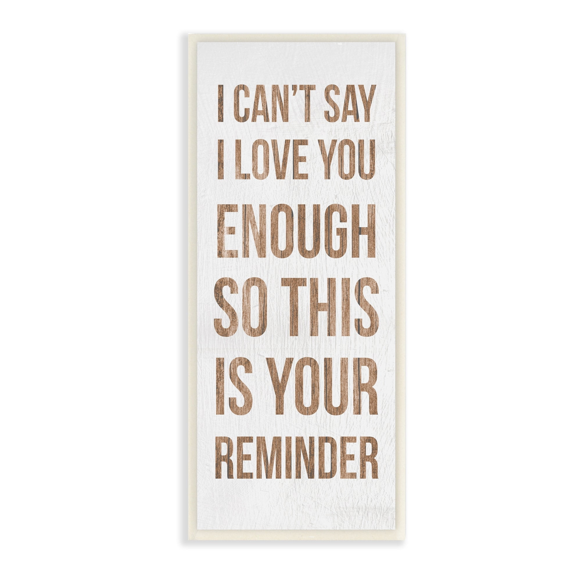Stupell Industries Can't Say Love You Enough Romantic Reminder Sign,7 x 17, Design by Daphne Polselli