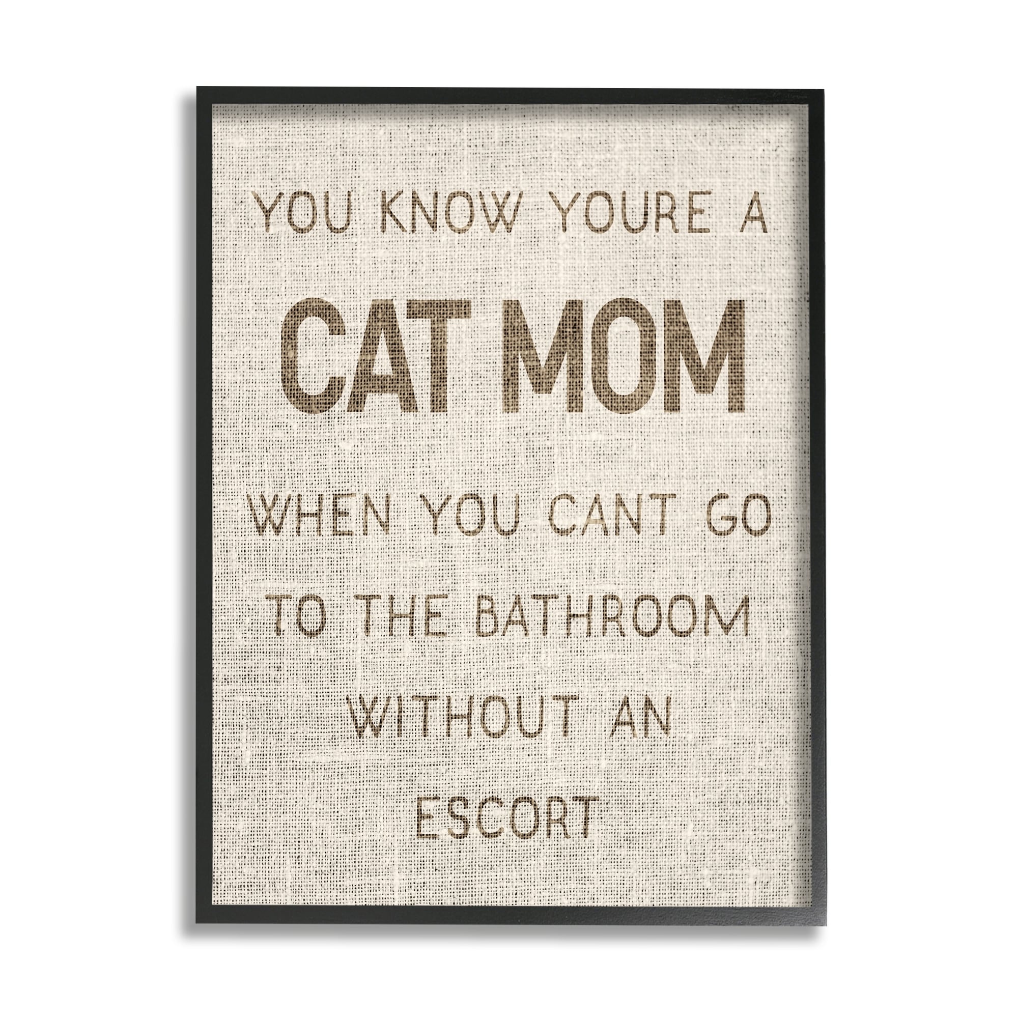 Stupell Industries Cat Mom Bathroom Without Escort Funny Phrase Rustic, 24 x 30, Design by Daphne Polselli