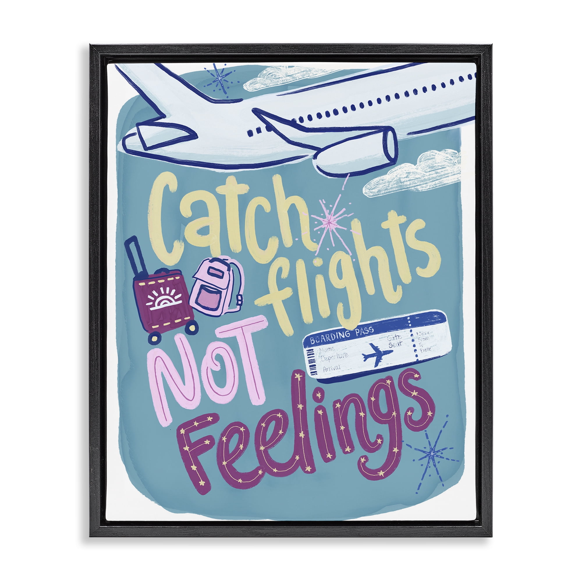 Stupell Industries Catch Flights Not Feelings Black Framed Floater Canvas Wall Art, design by Connie Summers