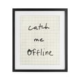 thumbnail image 1 of Stupell Industries Modern Catch Me Offline Scrawl Black Framed Print Under Glass, 13 x 16, by Victoria Barnes, 1 of 8