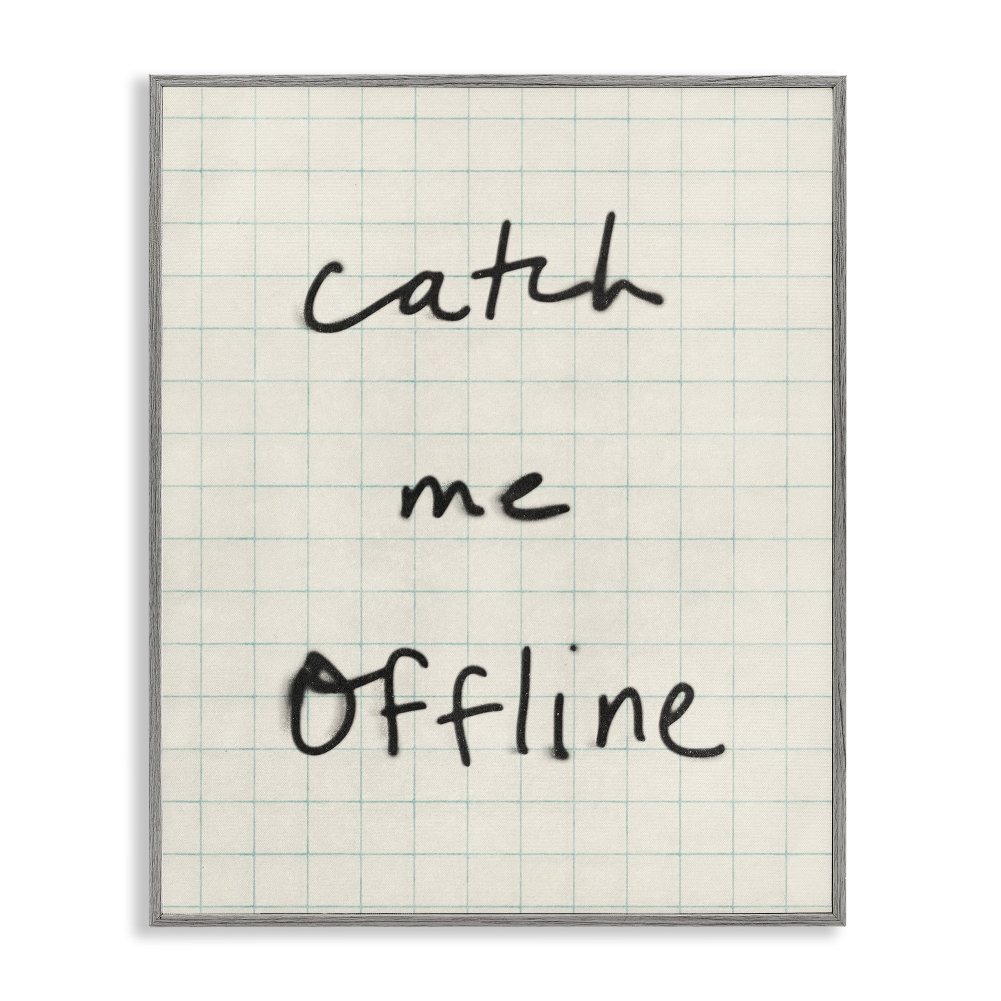 Stupell Industries Catch Me Offline Scrawl Gray Framed Giclee Art, design by Victoria Barnes