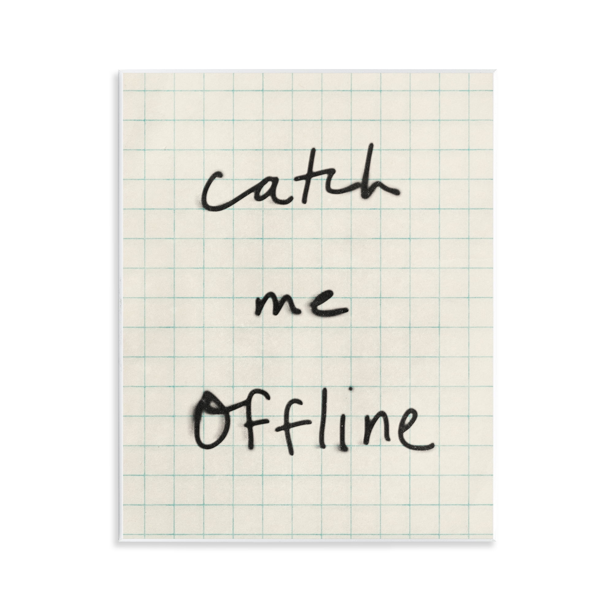 Stupell Industries Catch Me Offline Scrawl Wall Plaque Art, design by Victoria Barnes