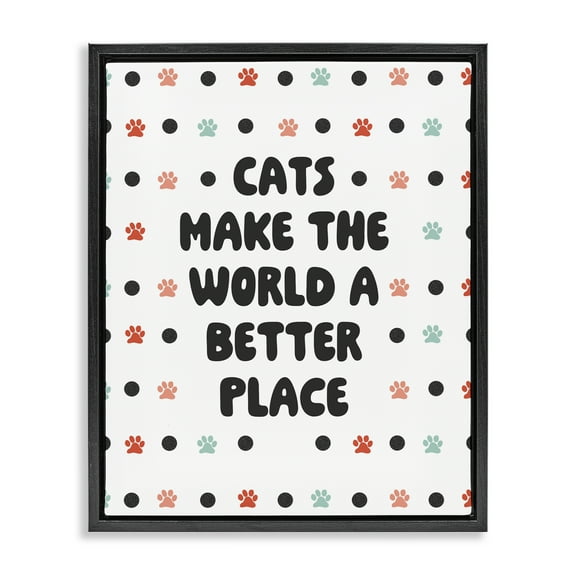 Stupell Industries Cats Make World Better Animals & Insects Painting Black Floater Framed Art Print Wall Art, 17 x 21