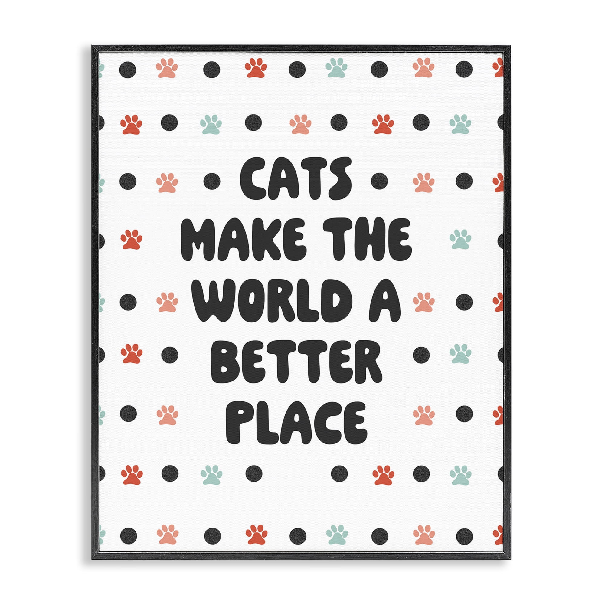 Stupell Industries Cats Make World Better Animals & Insects Painting Black Framed Art Print Wall Art, 11 x 14