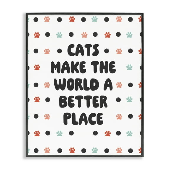 Stupell Industries Cats Make World Better Animals & Insects Painting Black Framed Art Print Wall Art, 11 x 14