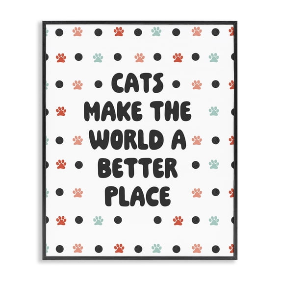 Stupell Industries Cats Make World Better Animals & Insects Painting Black Framed Art Print Wall Art, 11 x 14