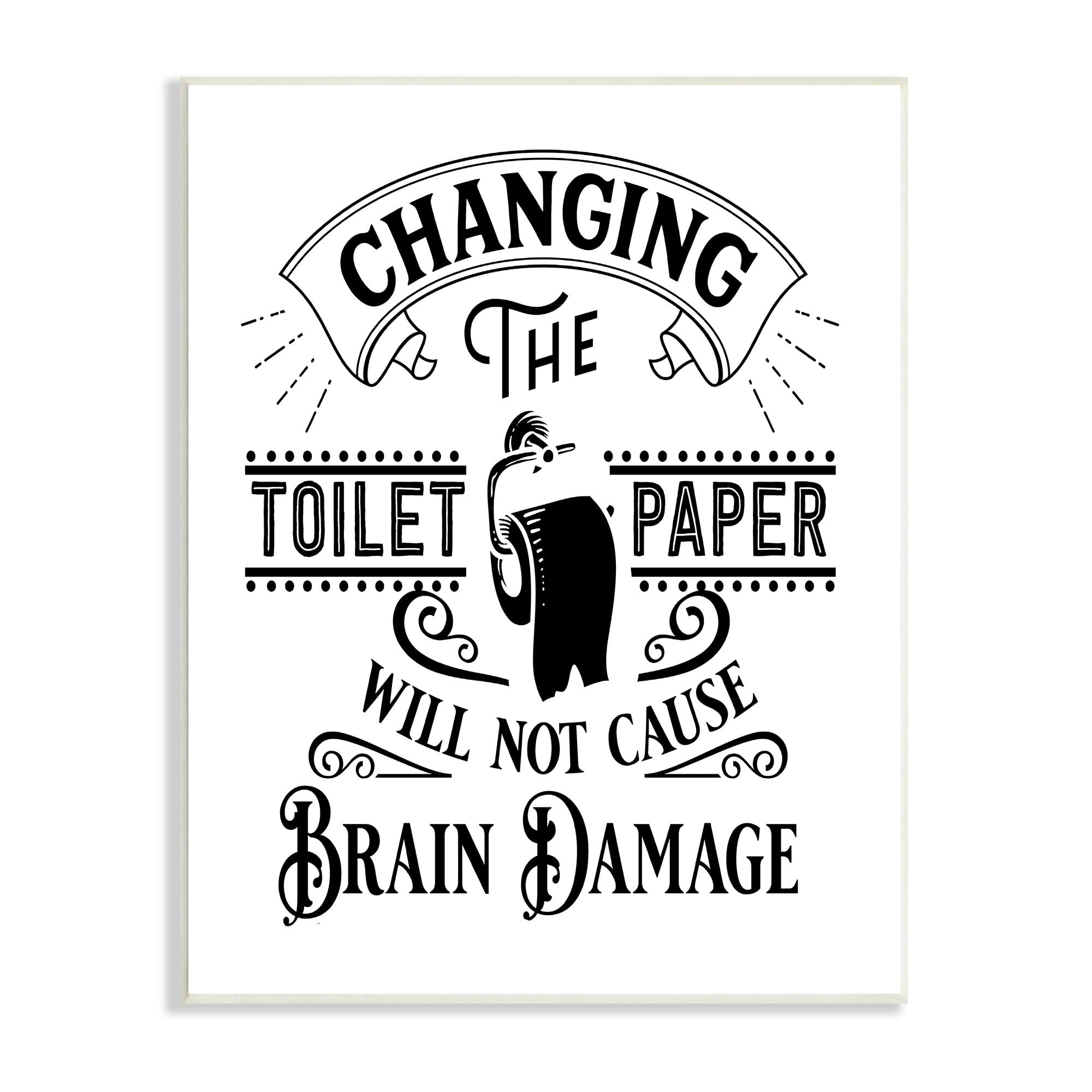 Stupell Industries Change Toilet Paper Vintage Style Humor Typography Graphic Art Unframed Art Print Wall Art, Design by Lettered and Lined