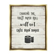 thumbnail image 1 of Stupell Industries Changing Toilet Paper Funny Graphic Art Metallic Gold Floating Framed Canvas Print Wall Art, Design by Amanda Murray, 1 of 8