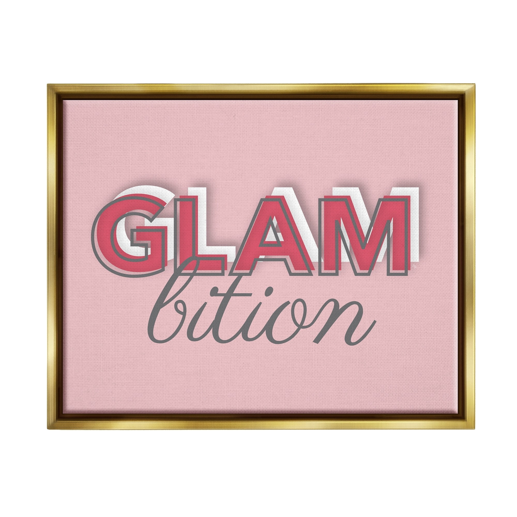 Stupell Industries Chic Glambition Typography Trendy Fashion Text Graphic Art Metallic Gold Floating Framed Canvas Print Wall Art, Design by Martina Pavlova