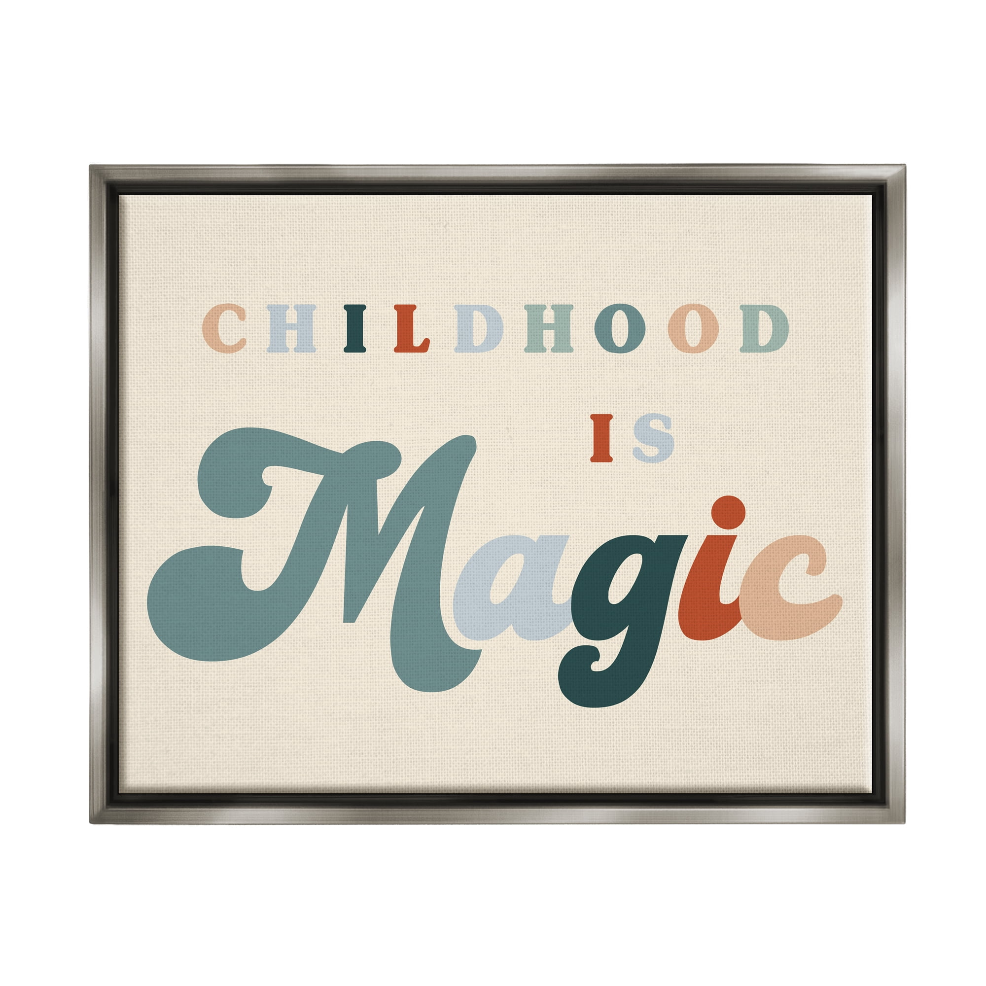 Stupell Industries Childhood is Magic Phrase Inspirational Painting Gray Floater Framed Canvas Art Print Wall Art, 31 x 25