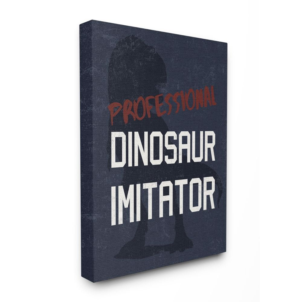 Stupell Industries Children's T-Rex Professional Dinosaur Imitator Reptile Phrase Canvas Wall Art Design by Daphne Polselli, 16" x 20"